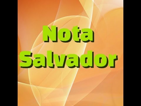 NOTA SALVADOR