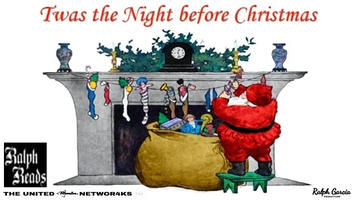 Ralph Reads  "The Night Before Christmas"  by Clem...