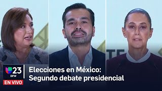 En vivo 🔴 Elecciones en México: Segundo debate presidencial