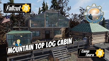 Fallout 76 - Log Cabin...With A View!!!