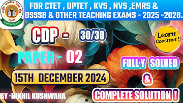 Ctet 2026 ||CDP||15 Dec 2024||Paper 2 ||Fully Solved||Ctet CDP & Pedagogy questions | learn constant