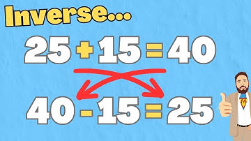 What are Inverse Operation: Addition And Subtraction | The Maths Guy