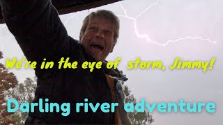 Darling River | caught in a storm! Again!