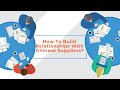 How to build a good relationship with Chinese suppliers