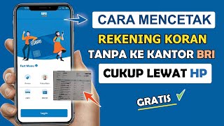 ✅ Cukup Pakai HP ! Cara MENCETAK Rekening Koran BRI Tanpa Ke Kantor BRI
