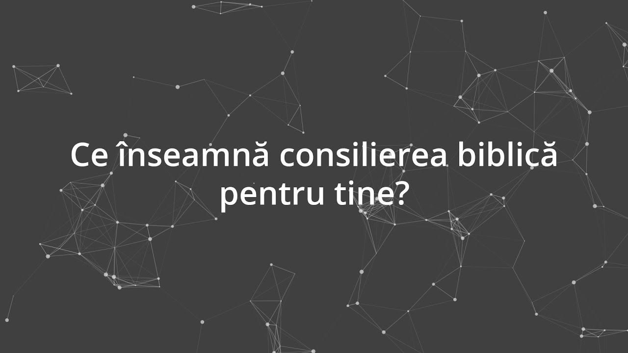 Ce înseamnă consilierea biblică pentru tine?