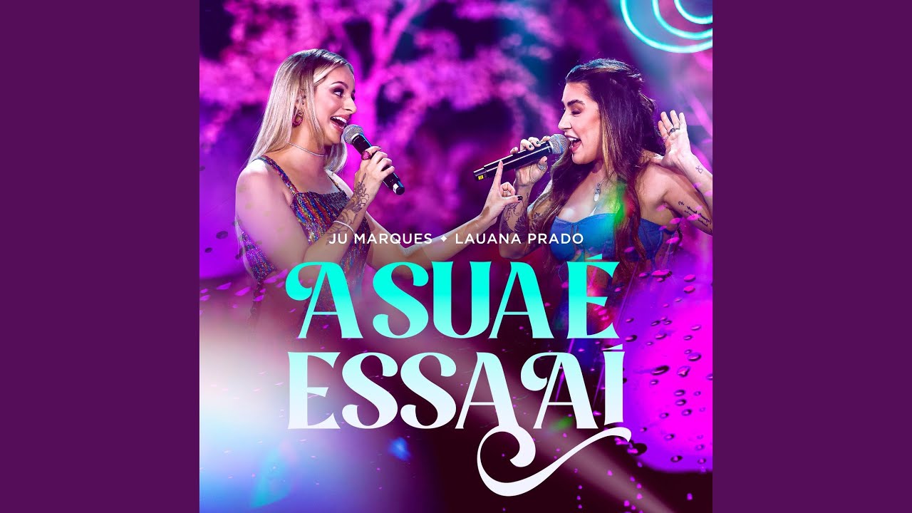 A Sua É Essa Aí (Ao Vivo)