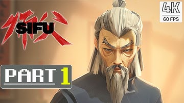 SIFU Gameplay Walkthrough Part 1 FULL GAME [PC - 4K60] - No Commentary