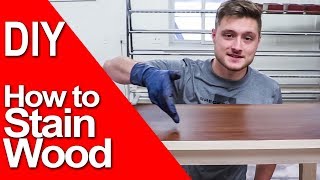 How to Stain Wood | BASIC FINISHING &amp; TIPS