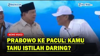 PRABOWO Tanya Bambang Pacul: Kamu Tahu Istilah Daring❓