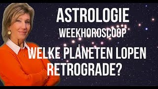 Astrologie Weekhoroscoop 2 Tot 9 November 2024: Welke Planeten Lopen Retrograde? Irma Van Der Wijk