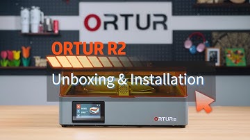 ORTUR R2 Unboxing & Installation