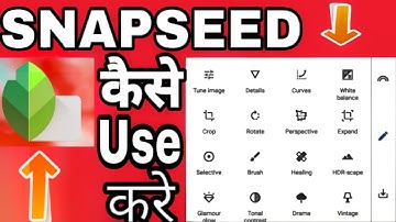 How To Use Snapseed App / Full Details About Tools / Snapseed Kaise Chalaye Part=2 Video