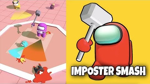 Imposter Smashers 🤪 - Gameplay Part 1 All Levels 12 - 25 💪 (Android, iOS)
