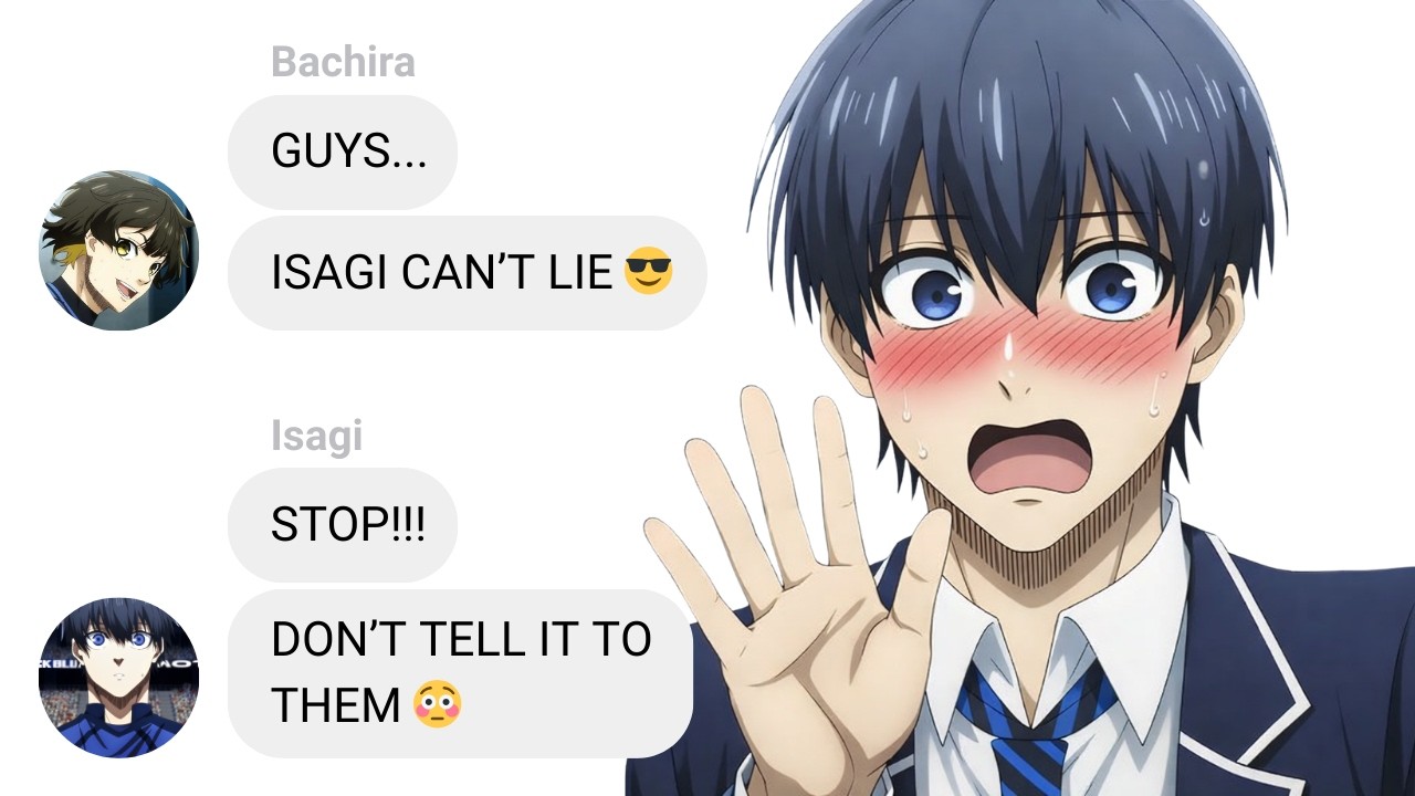 If Isagi Can't Lie | Blue Lock Text Story