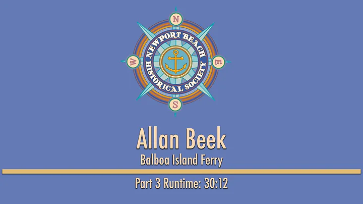 Allan Beek Interview - Balboa Island Ferry Part 3