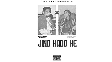 JIND KADKE - KULDEEP MANAK & AMARJOT X THE TYNI