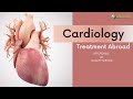 Cardiology treatment abroad  anavara international medical tourism