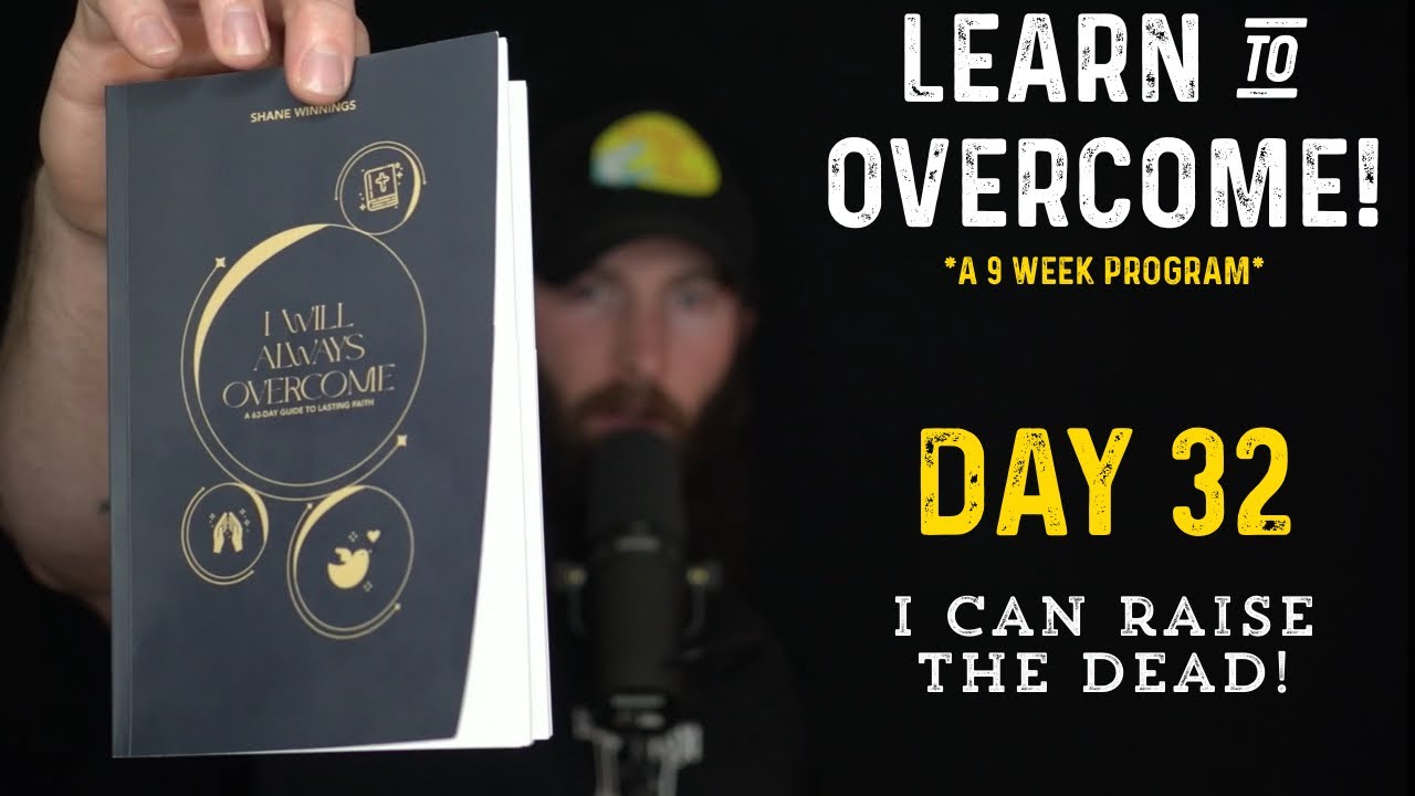 I can raise the dead! Learn to overcome day 32 of 63 - YouTube