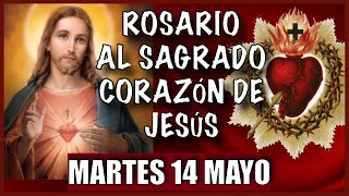 Rosario al SAGRADO CORAZÓN DE JESÚS ❤️❤️ de hoy MARTES 🙏🏻🙏🏻 14 de MAYO 💐🌹