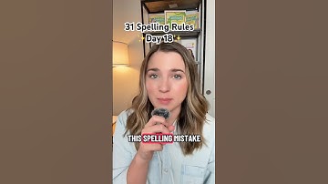 31 Spelling Rules ✨Day 18✨