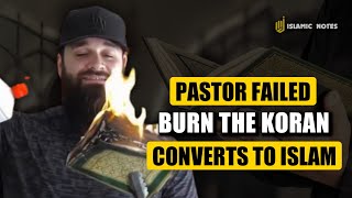 Masha Allah Pastor Converts To Islam After Failing To Burn Al-Quran Heres The Story