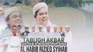 LIVE - TABLIGH MAULID BERSAMA HABIB RIZIEQ SYIHAB | AHAD,13 JULI 2025