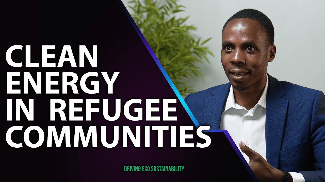 How Clean Energy Is Transforming Refugee & Host Communities | Powerful Story