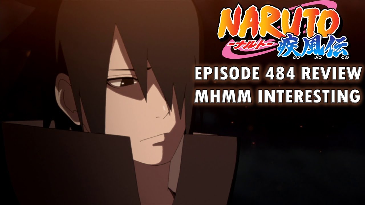 ナルト疾風伝 Naruto Shippuden Episode 484 Review YouTube