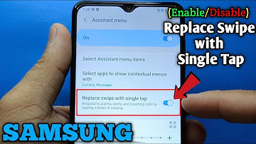How to Enable/Disable replace swipe with single tap on Samsung Galaxy A02 | Assistant Menu
