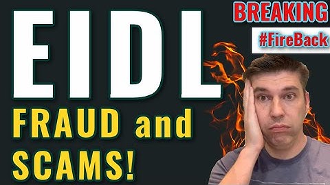 Breaking EIDL Loan UPDATE - FRAUD and SCAMS - SBA is Detecting - Comment Scammers - Now What?