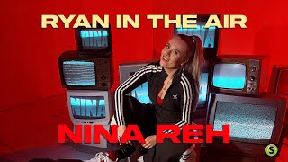 Nina Reh - Ryan in the Air (Official Video)