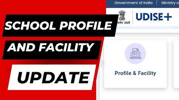 UDISE Plus - School Profile and Facility update