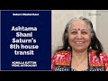 Ashtama Shani   Saturn's 8th House Transit : Komilla Sutton