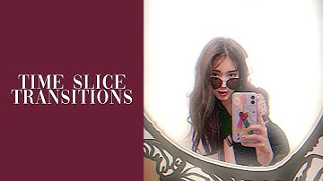 time slice transitions | Videostar☆彡