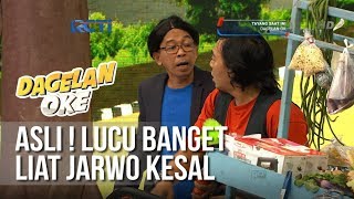 Dagelan OK - Asli ! Lucu Banget Liat Jarwo Kesal [26 Januari 2019]