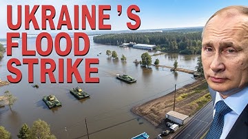 UKRAINE’S FLOOD TRAP: HOW A COVERT OPERATION NEUTRALIZED A MAJOR RUSSIAN DEFENSIVE HUB||
