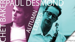 Autumn Leaves - Chet Baker \& Paul Desmond transcription