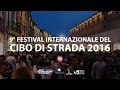 9° Festival Internazionale del Cibo di Strada 2016 Cesena / Food Porner