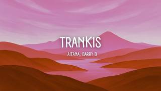 Aitana, Barry B - TRANKIS (Letra/Lyrics)