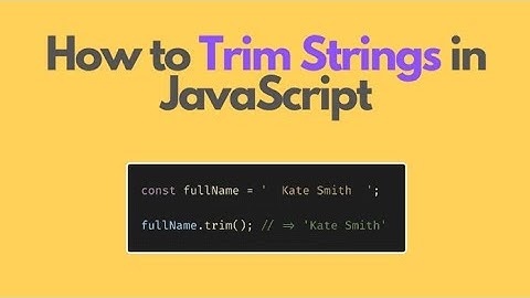 Javascript-Trim(), TrimStart(), TrimEnd() Method