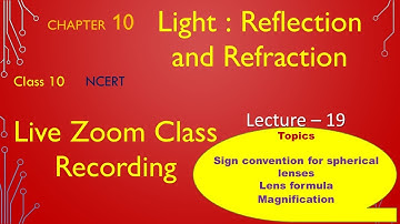 Class 10 CBSE/NCERT Chapter 10 Light Reflection and refraction Lecture 19 Sign convention for lenses