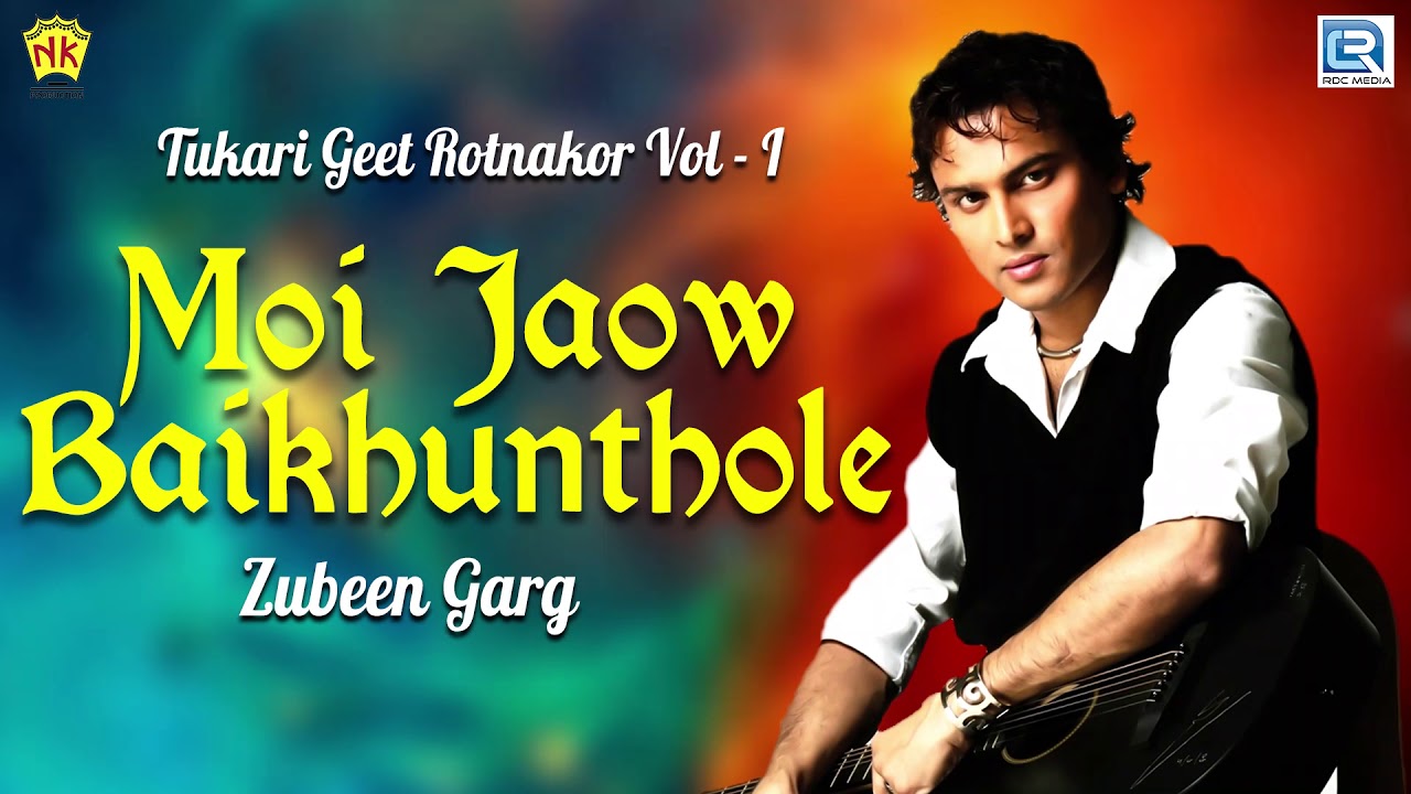      Moi Jaow Baikhunthole  Zubeen Krishna Naam  Tukari Geet Rotnakor Vol   l