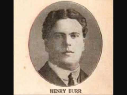 Ireland must be heaven, for my mother came from there – sung by Henry Burr (recorded 1916)