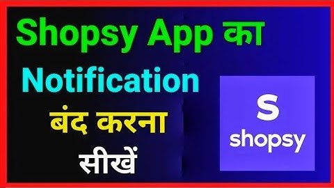 Shopsy App Ka Notification Off Kaise Kare~ How To Disable Shopsy App Notification