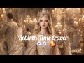 Rebirth~time travel ||episode~161~170#poketfmstory #audiobook