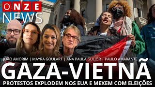 Onze News | Gaza-Vietnã: protestos explodem nos EUA e podem mexer com eleições