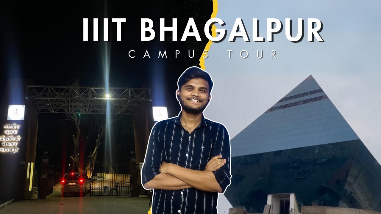 IIIT BHAGALPUR CAMPUS TOUR || MY COLLEGE  #iiitbhagalpur #iiit #hostel #hostellife #jeeadvance2024