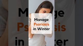 How to Manage Psoriasis in Winter (Psoriasis Treatment) shorts