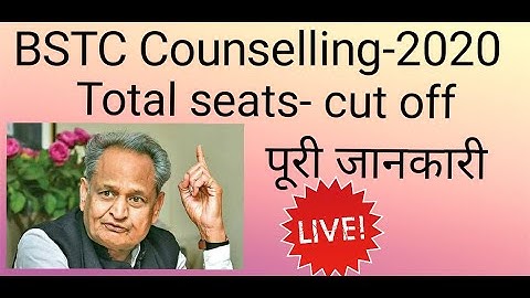 bstc counselling 2020, bstc cut off 2020, bstc seat 2020, bstc fees kitni, Counseling College Choice